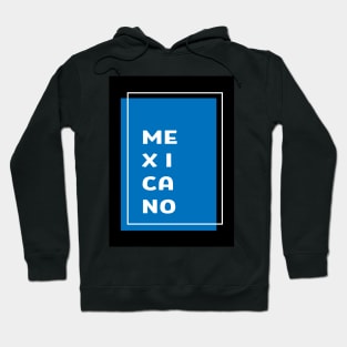 Mexicano proud to be mexican design hispanic heritage Hoodie